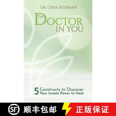 【3-4周达】The Doctor In You: 5 constructs to discover your innate power to heal [9781737423515]