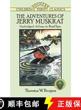 预订 The Adventures of Jerry Muskrat: Unabridged, in Easy-To-Read Type [9780486278179]