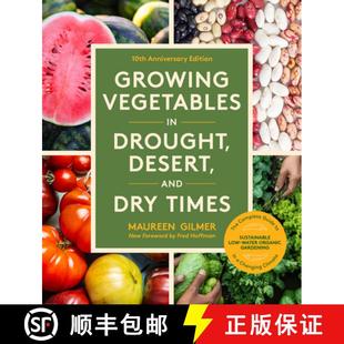 【3-4周达】Growing Vegetables in Drought, Desert, and Dry Times, 10th Anniversary Edition: The Comple... [9781632175571]