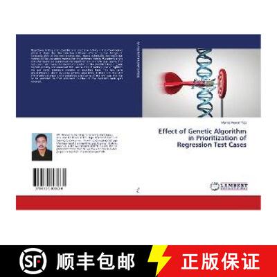 预订 Effect of Genetic Algorithm in Prioritization of Regression Test Cases [9786139893638]