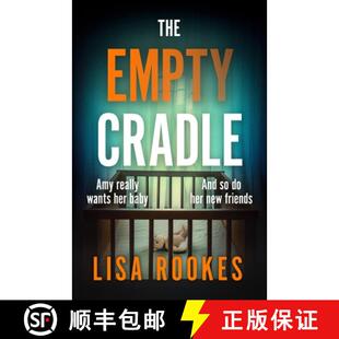 【3-4周达】The Empty Cradle: A Completely Gripping and Chilling Suspense Novel, Perfect for Fans of R... [9781398716537]