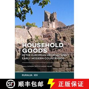 【3-4周达】Household Goods in the European Medieval and Early Modern Countryside [9789464270617]