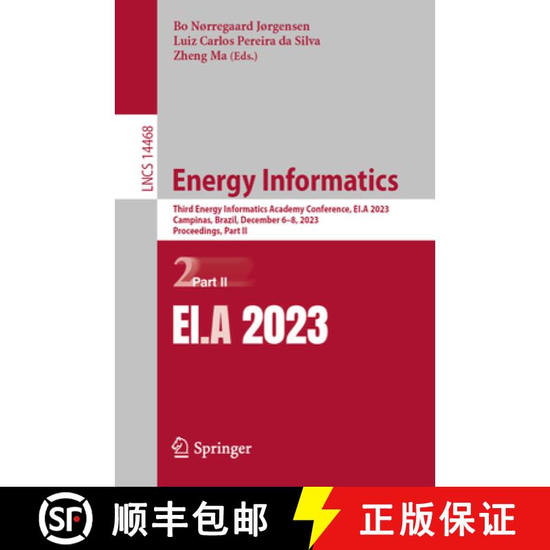 【2-3周达】Energy Informatics : Third Energy Informatics Academy Conference, EI.A 2023, Campinas, Bra... [9783031486517]