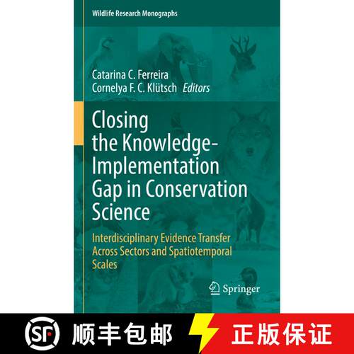【3-4周达】Closing the Knowledge-Implementation Gap in Conservation Science: Interdisciplinary Eviden... [9783030810870]