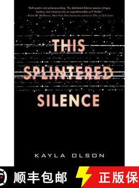 【3-4周达】This Splintered Silence [9780062484918]