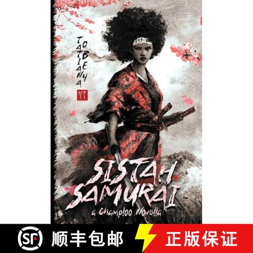 【3-4周达】精装 Sistah Samurai: A Champloo Novella [9798985664980]