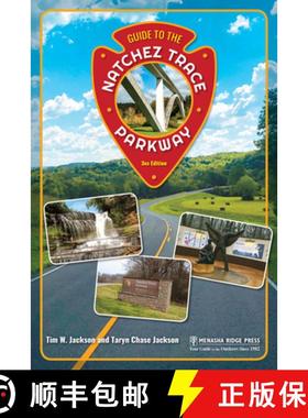 【3-4周达】Guide to the Natchez Trace Parkway (Revised) [9781634043199]