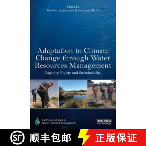 【3-4周达】精装 Adaptation to Climate Change through Water Resources Management: Capacity, Equity and... [9780415635936]