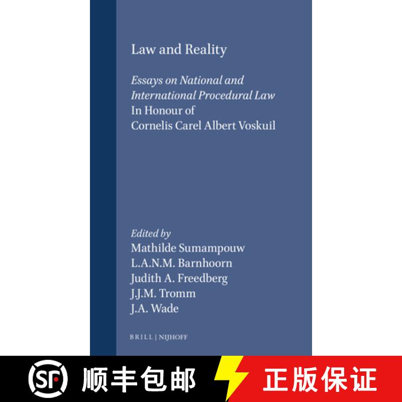 【3-4周达】Law and Reality: Essays on National and International Procedural Law in Honour of Cornelis... [9780792319696]