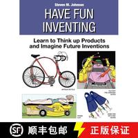現(xiàn)貨 Have Fun Inventing: Learn to Think Up Products and Imagine Future Inventions [9781439269053]