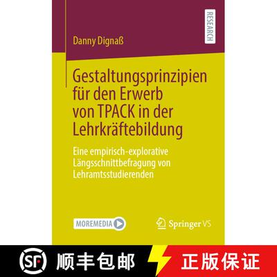 【3-4周达】Gestaltungsprinzipien für den Erwerb von TPACK in der Lehrkräftebildung : Eine empirisch... [9783658447861]