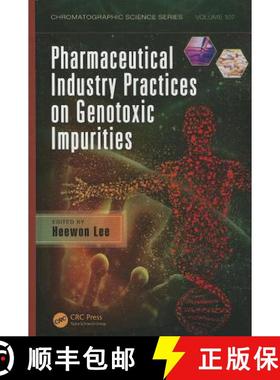 【3-4周达】Pharmaceutical Industry Practices on Genotoxic Impurities [9781439874202]