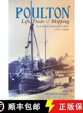 【3-4周达】Poulton: Life, Trade and Shipping in a small Lancashire port 1577–1839 [9781910837191]