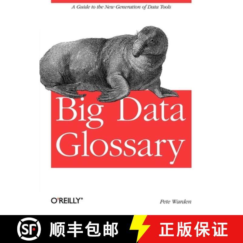【3-4周达】Big Data Glossary: A Guide to the New Generation of Data Tools [9781449314590]