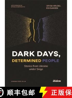 【3-4周达】Dark Days, Determined People: Stories from Ukraine Under Siege [9783838219585]