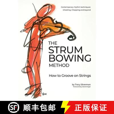 【3-4周达】The Strum Bowing Method: How to Groove on Strings [9781732326606]