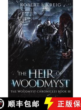 【3-4周达】The Heir of Woodmyst: The Woodmyst Chronicles Book III [9780645235449]