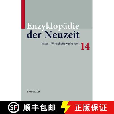 【3-4周达】Enzyklopädie der Neuzeit: Band 14: Vater–Wirtschaftswachstum [9783476020048]