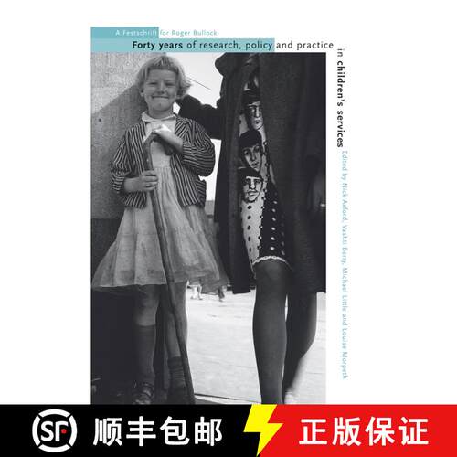 【3-4周达】精装 Forty Years Of Research, Policy And Practice In Children'S Services - A Festschrift F... [9780470012192]