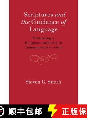 【3-4周达】Scriptures and the Guidance of Language: Evaluating a Religious Authority in Communicative... [9781108473217]