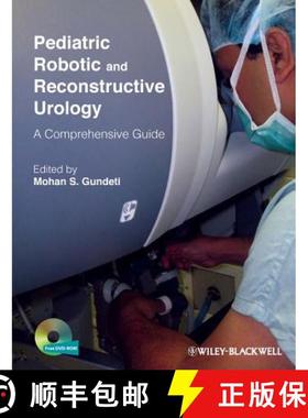 【3-4周达】Pediatric Robotic And Reconstructive Urology - A Comprehensive Guide [Wiley医学] [9781444335538]