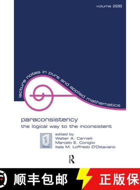 【3-4周达】Paraconsistency: The Logical Way to the Inconsistent [9781138466906]