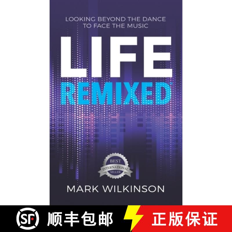 【2-3周达】Life Remixed: Looking Beyond The Dance To Face The Music [9781989756591]