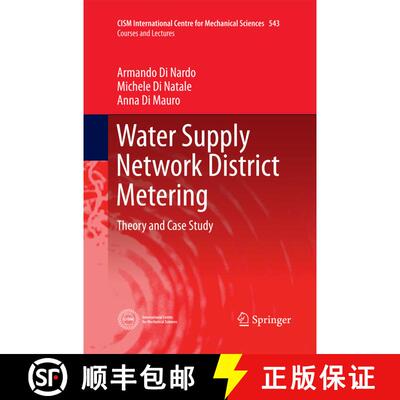 【3-4周达】Water Supply Network District Metering : Theory and Case Study [9783709117545]
