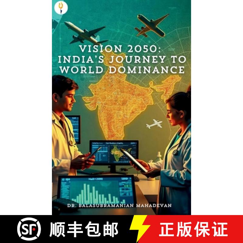 【2-3周达】Vision 2050: India's Journey to World Dominance [9789356059641]