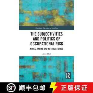 Subjectivities The Auto 9780367632588 Farms and 4周达 Risk Occupational Politics Factories Mines