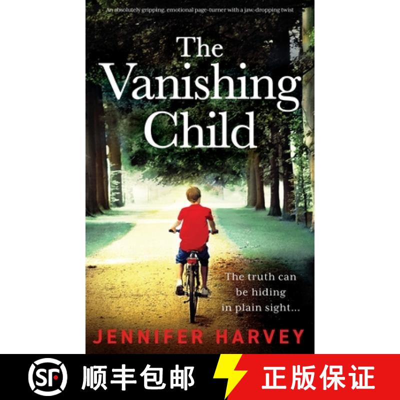 【3-4周达】The Vanishing Child: An absolutely gripping, emotional page-turner with a jaw-dropping twist [9781800196254]