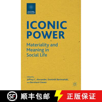 【3-4周达】精装 Iconic Power: Materiality and Meaning in Social Life [9780230340053]