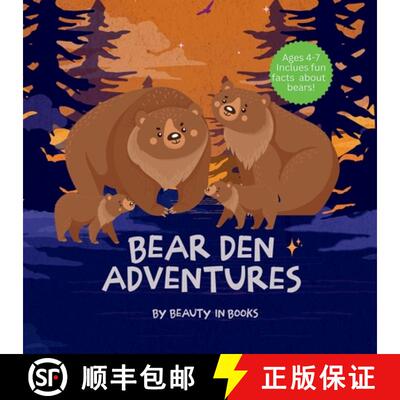 【3-4周达】Bear Den Adventures: A Cozy Tale of Family, Friendship, and the Magic of Hibernation [9781961634428]