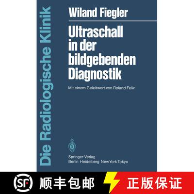 【3-4周达】Ultraschall in der bildgebenden Diagnostik : Mit einem Geleitwort von Roland Felix [9783540129639]