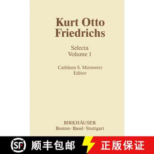 【3-4周达】Kurt Otto Friedrichs: Selecta Volume 1 - Kurt Otto Friedrichs Selects [9781461253877]