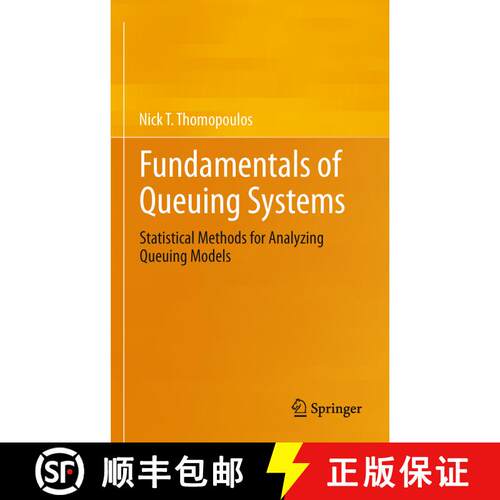 【3-4周达】精装 Fundamentals of Queuing Systems : Statistical Methods for Analyzing Queuing Models [9781461437123]