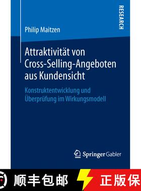 【3-4周达】Attraktivität von Cross-Selling-Angeboten aus Kundensicht : Konstruktentwicklung und Übe... [9783658116460]