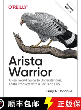 【3-4周达】Arista Warrior: Arista Products with a Focus on EOS [9781491953044]