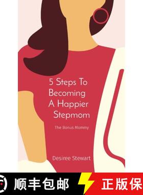【3-4周达】5 Steps To    Becoming     A Happier    Stepmom: The Bonus Mommy [9780578869957]