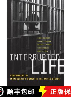 预订 Interrupted Life: Experiences of Incarcerated Women in the United States [9780520258891]