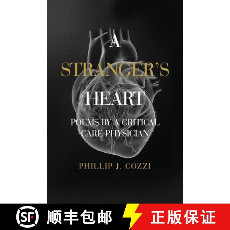 【3-4周达】A Stranger's Heart: Poems by a Critical Care Physician [9781088038987]