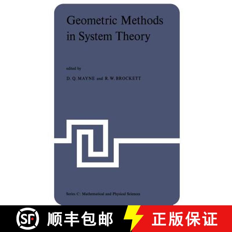 【3-4周达】Geometric Methods in System Theory : Proceedings of the NATO Advanced Study Institute held... [9789401026772]