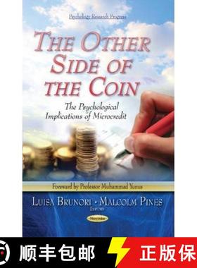 【3-4周达】The Other Side of the Coin: The Psychological Implications of Microcredit [9781633217980]