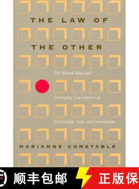 预订 The Law of the Other: The Mixed Jury and Changing Conceptions of Citizenship, Law, and Knowledge [9780226114989]