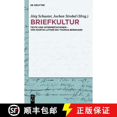 【3-4周达】精装 Briefkultur: Texte und Interpretationen - von Martin Luther bis Thomas Bernhard [9783110276565]