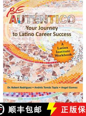 【3-4周达】Be Autentico: Your Journey to Latino Career Success [9781950282081]