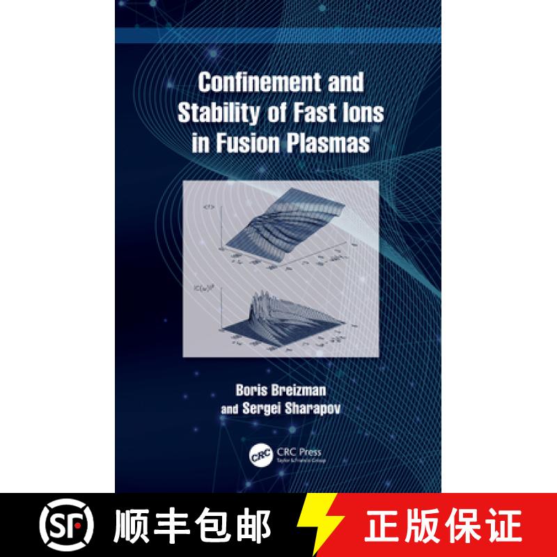 【3-4周达】Confinement and Stability of Fast Ions in Fusion Plasmas [9781032185330]