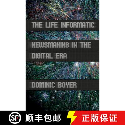 【3-4周达】Life Informatic: Newsmaking in the Digital Era [9780801451881]