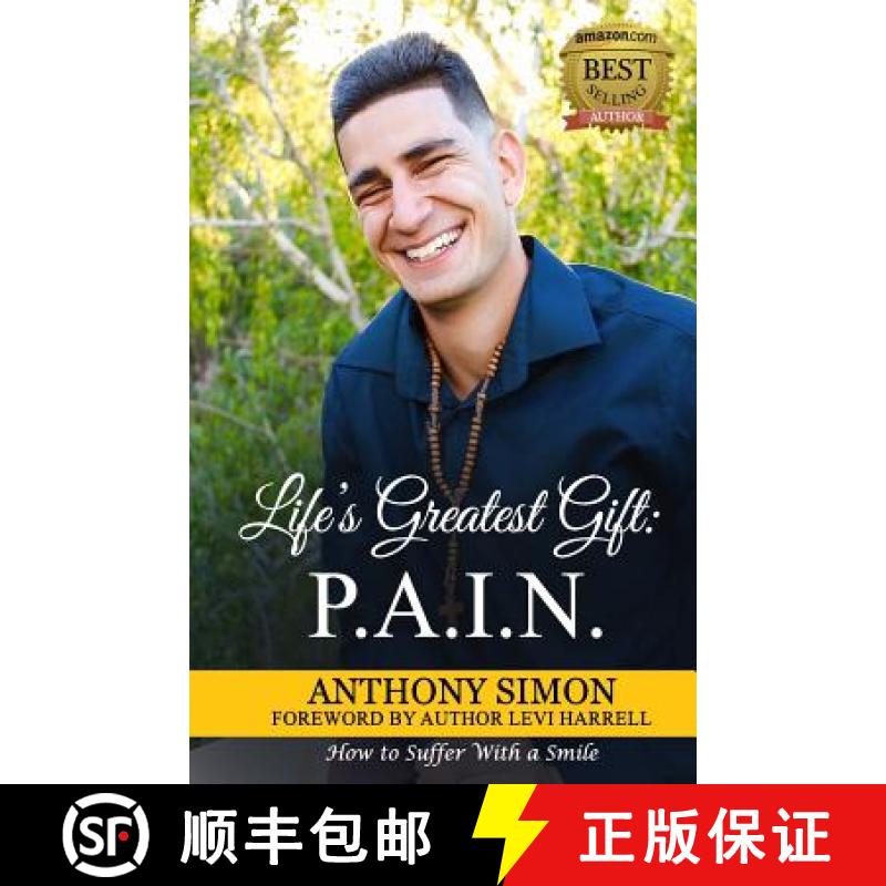 【3-4周达】Life's Greatest Gift: P.A.I.N.: How to Suffer With a Smile [9780578215495]