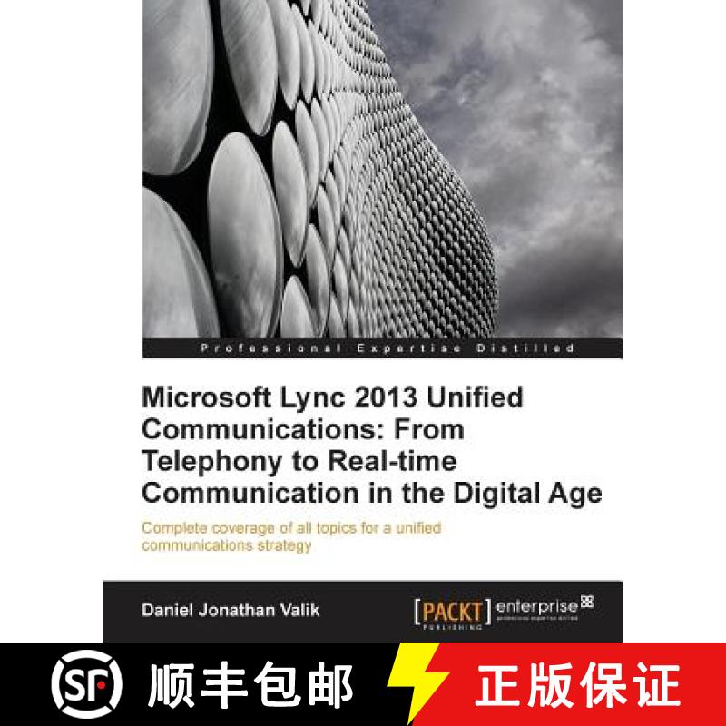 预订 Microsoft Lync 2013 Unified Communications: From Telephony to Real-Time Communication in the Dig... [9781849685061]